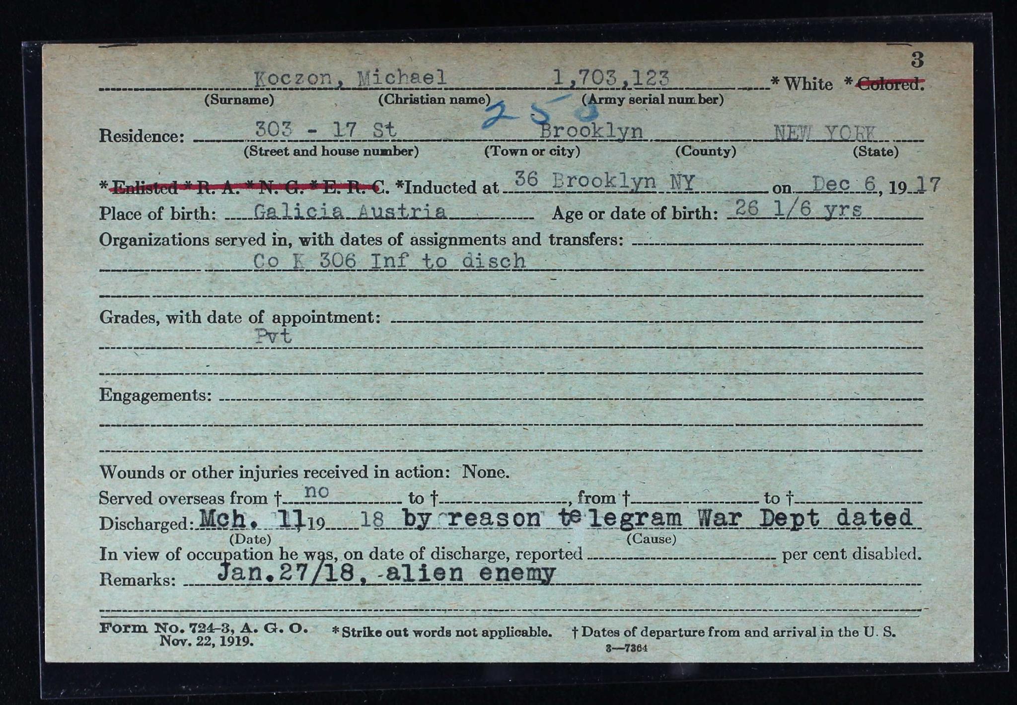 According to this record, Michał was drafted and scheduled to discharge as Private in Company K of the 306th Infantry on Dec 6 1917. He was discharged on Mar 11 1918 - having received no wounds. On Jan 27 1918 he is marked as an 'Alien Enemy'.